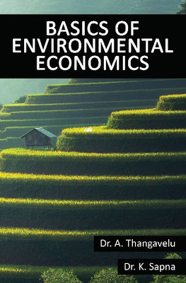 Basics of Environmental 
Economics(Paperback, Dr. A. Thangavelu, Dr. K. Sapna)
