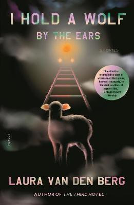 I Hold a Wolf by the Ears(English, Paperback, van den Berg Laura)