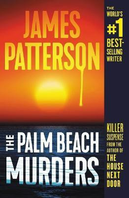 The Palm Beach Murders(English, Paperback, Patterson James)