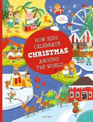 How Kids Celebrate Christmas Around the World(English, Hardcover, Hanackova Pavla)