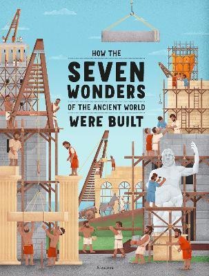 How the Seven Wonders of the Ancient World Were Built(English, Hardcover, Henkova Ludmila)