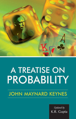 A Treatise on Probability(English, Paperback, Keynes John Maynard)
