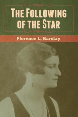 The Following of the Star(English, Paperback, Barclay Florence L)
