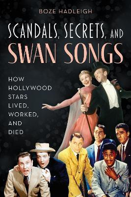 Scandals, Secrets and Swansongs(English, Paperback, Hadleigh Boze)
