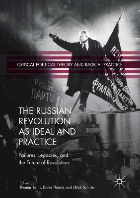 The Russian Revolution as Ideal and Practice(English, Paperback, unknown)