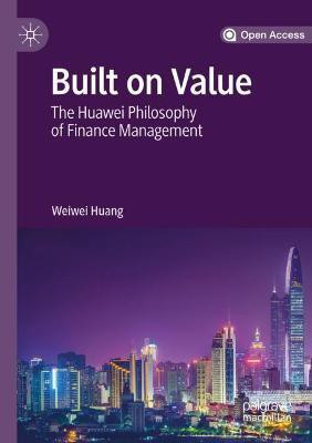 Built on Value(English, Paperback, Huang Weiwei)
