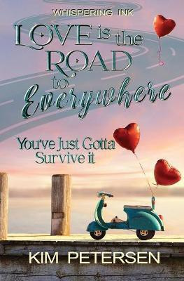Love is the Road to Everywhere(English, Paperback, Petersen Kim)