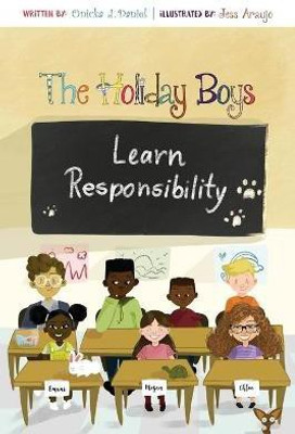 The Holiday Boys Learn Responsibility(English, Paperback, Daniel Onicka J)