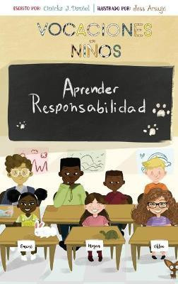 The Holiday Boys Learn Responsibility (Spanish)(Spanish, Hardcover, Daniel Onicka J)