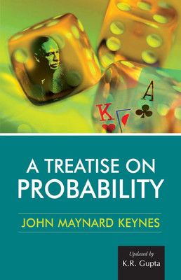 A Treatise on Probability(English, Hardcover, Keynes John Maynard)