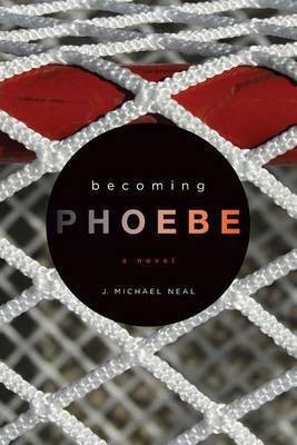 Becoming Phoebe(English, Paperback, Neal J Michael)