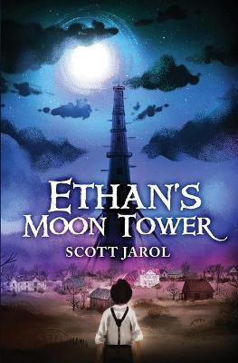 Ethan's Moon Tower(English, Paperback, Jarol Scott)