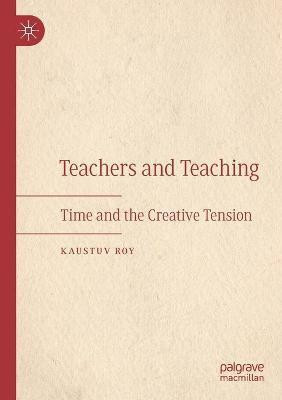 Teachers and Teaching(English, Paperback, Roy Kaustuv)