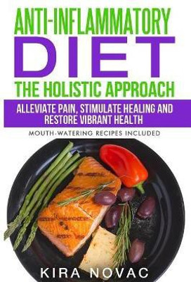 Anti-Inflammatory Diet(English, Paperback, Novac Kira)