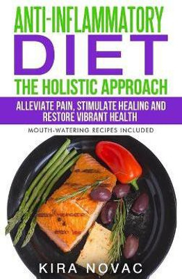 Anti-Inflammatory Diet(English, Hardcover, Novac Kira)