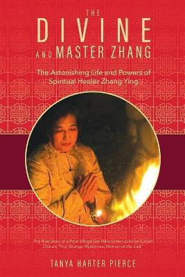 The Divine and Master Zhang(English, Paperback, Pierce Tanya Harter)
