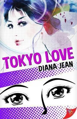 Tokyo Love(English, Paperback, Jean Diana)