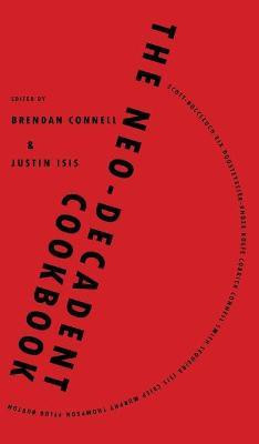 The Neo-Decadent Cookbook(English, Hardcover, unknown)