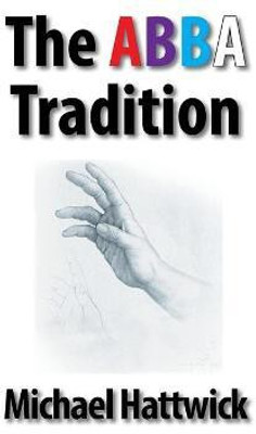 The Abba Tradition(English, Paperback, Hattwick Michael)