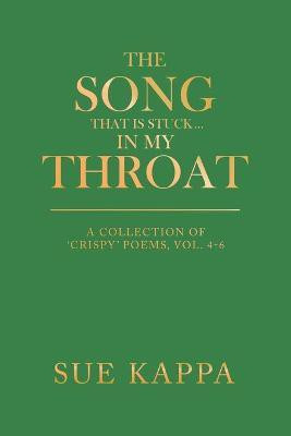 The Song That Is Stuck ...In My Throat(English, Paperback, Kappa Sue)