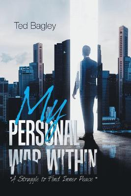 My Personal War Within(English, Paperback, Bagley Ted)