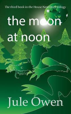 The Moon at Noon(English, Paperback, Owen Jule)