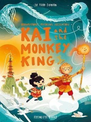 Kai and the Monkey King(English, Paperback, Todd-Stanton Joe)