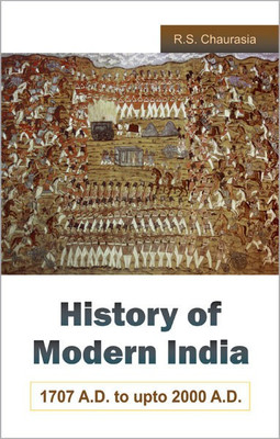 History of Modern India 1707 A.D. to 2000 A.D. 01 Edition(English, Hardcover, Chaurasia Radhey Shyam)