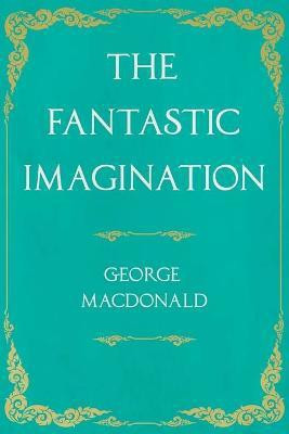 The Fantastic Imagination(English, Paperback, MacDonald George)