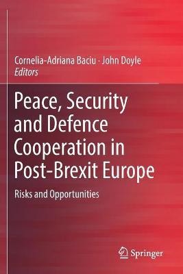 Peace, Security and Defence Cooperation in Post-Brexit Europe(English, Paperback, unknown)