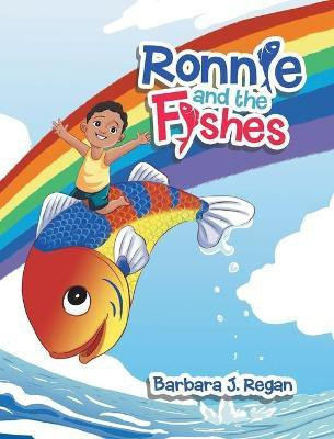 Ronnie and the Fishes(English, Hardcover, Regan Barbara J)