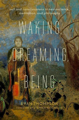 Waking, Dreaming, Being(English, Hardcover, Thompson Evan)