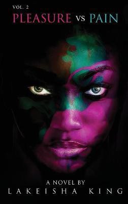 Pleasure vs Pain Vol. 2(English, Hardcover, King Lakeisha)