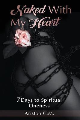 Naked With My Heart(English, Paperback, Murphy Ariston C)