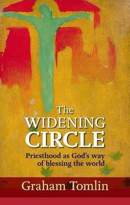 The Widening Circle(English, Paperback, Tomlin Graham The Rt Revd Dr)