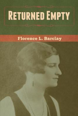 Returned Empty(English, Paperback, Barclay Florence L)