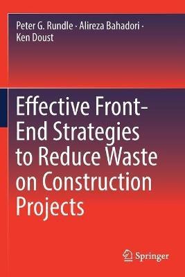 Effective Front-End Strategies to Reduce Waste on Construction Projects(English, Paperback, Rundle Peter G.)