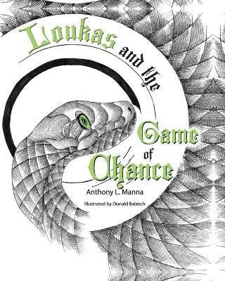 Loukas and the Game of Chance(English, Paperback, Manna Anthony L)