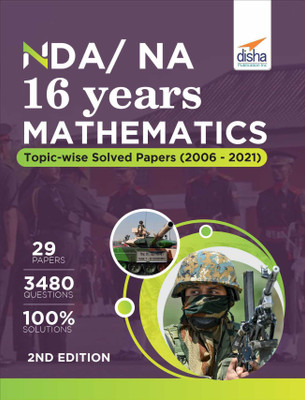 Nda/ Na 16 Years Mathematics Topic-Wise Solved Papers (2006 - 2021)(English, Paperback, unknown)