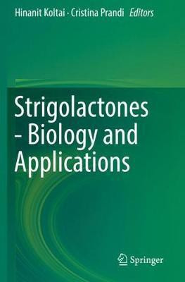 Strigolactones - Biology and Applications(English, Paperback, unknown)