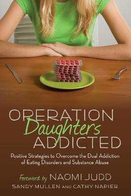 Operation Daughters Addicted(English, Paperback, Mullen Sandy)