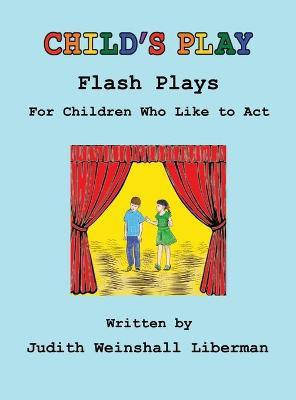Child's Play(English, Hardcover, Liberman Judith Weinshall)