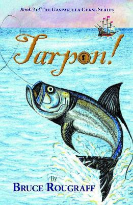 Tarpon!(English, Hardcover, Rougraff Bruce)