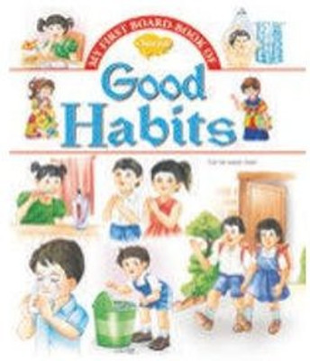 My First Board Book of Good Habits(English, Hardcover, Manoj Borad)