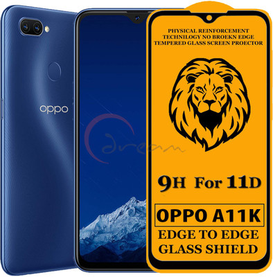 Dream Edge To Edge Tempered Glass for Oppo A11K(Pack of 1)