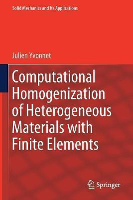Computational Homogenization of Heterogeneous Materials with Finite Elements(English, Paperback, Yvonnet Julien)