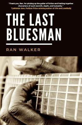 The Last Bluesman(English, Paperback, Walker Ran)