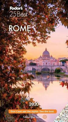 Fodor's Rome 25 Best 2020(English, Paperback, Fodor's Travel Guides)