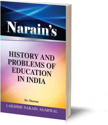 Narain's HISTORY AND PROBLEMS OF EDUCATION IN INDIA -(QUESTIONS AND ANSWERS GUIDE)(Paperback, Dr. Sharma)
