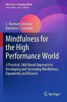 Mindfulness for the High Performance World(English, Paperback, Coleman C. Norman)
